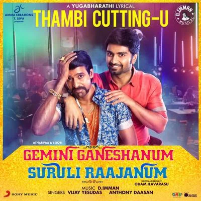 Anthony Daasan/D. Imman/Vijay Yesudas Thambi Cuttingu (From Gemini Ganeshanum Suruli Raajanum)