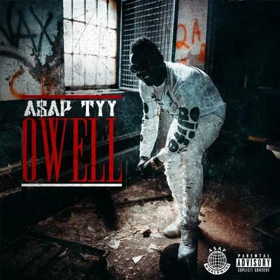 A$AP TyY Owell