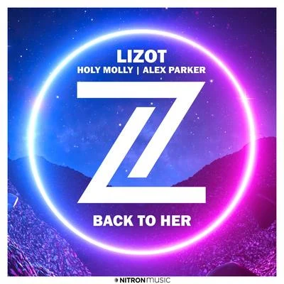 Alex Parker/LIZOT/Holy Molly Back To Her