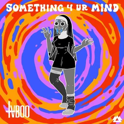 TVBOO Something 4 Ur Mind EP