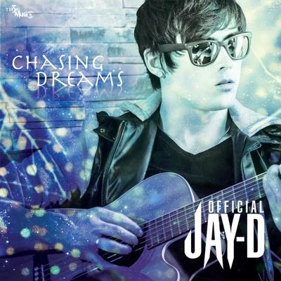 Jay-D Chasing Dreams