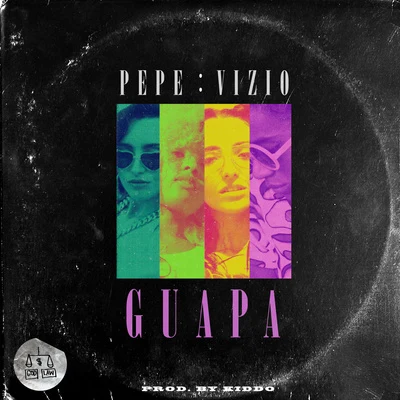 Pepe : Vizio Guapa