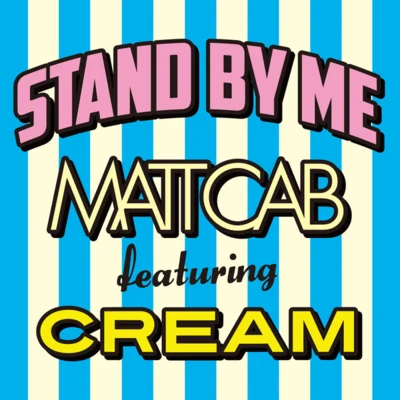 Matt Cab STAND BY ME