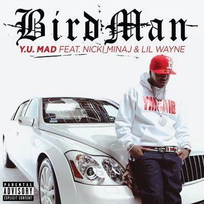 Birdman Y.U. MAD