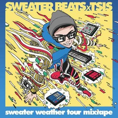 Sweater Beats Sweater Weather Mixtape