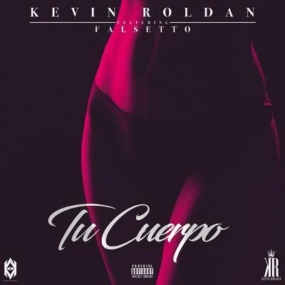 Kevin Roldan Tu Cuerpo