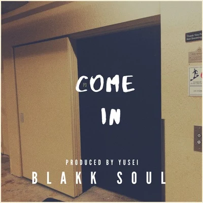 Blakk Soul Come In