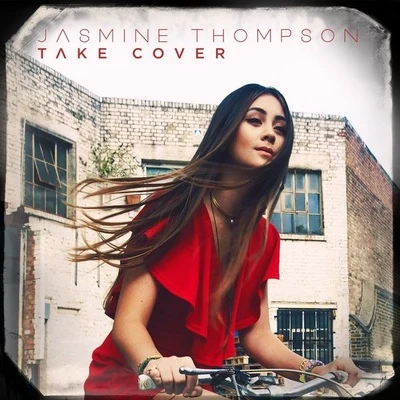 Jasmine Thompson Take Cover