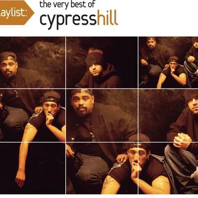 Cypress Hill Playlist: The Very Best Of Cypress Hill