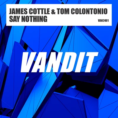 Tom Colontonio/James Cottle Say Nothing