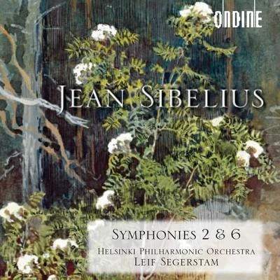 Helsinki Philharmonic Orchestra SIBELIUS, J.: Symphonies Nos. 2 and 6 (Helsinki Philharmonic)