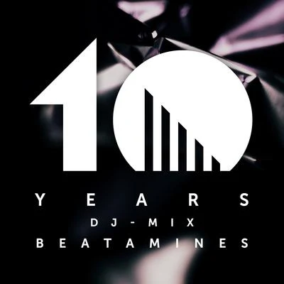 Beatamines 10 Years Einmusika mixed by Beatamines (DJ Mix)