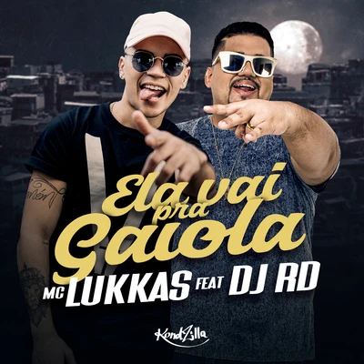 MC Lukkas Ela Vai Pra Gaiola