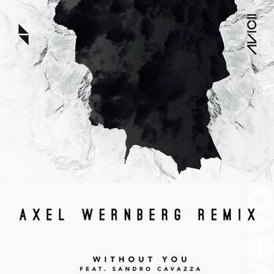 Axel Wernberg Without You (Axel Wernberg Remix)