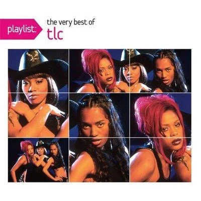 TLC Playlist: The Very Best Of