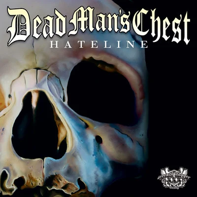 Dead Mans Chest Hateline