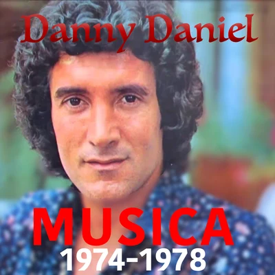 Danny Daniel Musica 1974-1978