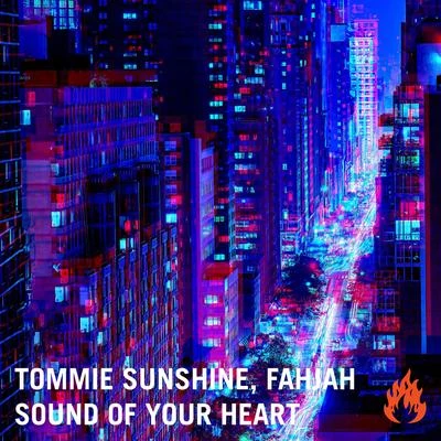 Tommie Sunshine Sound Of Your Heart