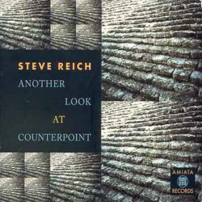 Steve Reich Another Look At Counterpoint