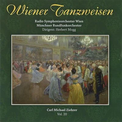 Radio Symphonieorchester Wien/Münchner Rundfunkorchester Carl Michael Ziehrer - Wiener Tanzweisen Vol .20