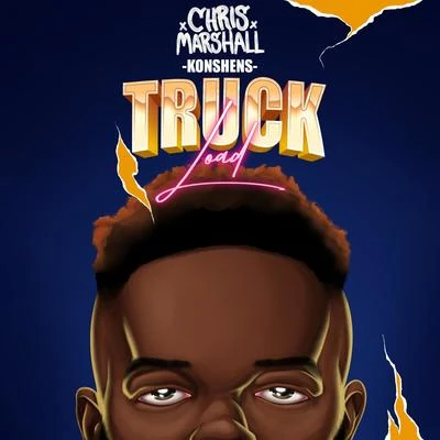 Chris Marshall/Konshens Truck Load