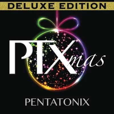 Pentatonix PTXmas (Deluxe Edition)