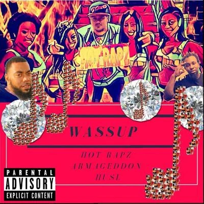 Armageddon/Hot Rapz/HusL Wassup (feat. Armageddon & Husl)