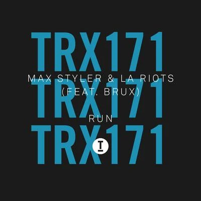 Brux/Max Styler/LA Riots Run