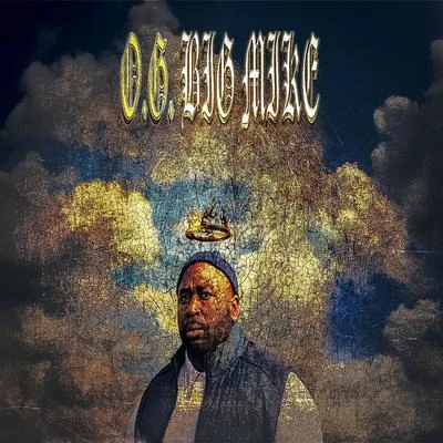 Big Mike O.G. Big Mike