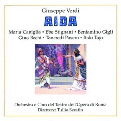 Tullio Serafín/Giuseppe Verdi/Orchestra Del Teatro Dell&#x27;Opera Di Roma/Coro del Teatro dell&#x27;Opera di Roma Aida