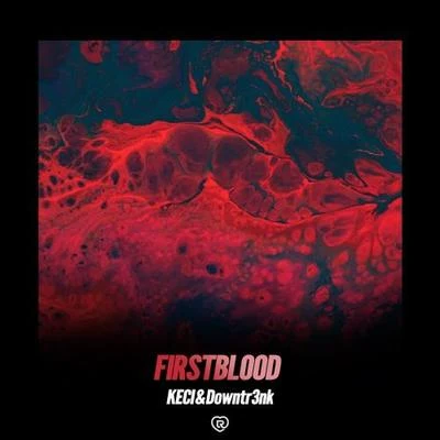 Keci FIRSTBLOOD