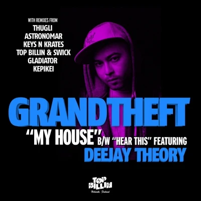 Grandtheft My HouseHear This