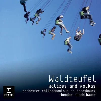 Theodore Guschlbauer/Orchestre Philharmonique De Strasbourg Waldteufel Polkas and Waltzes