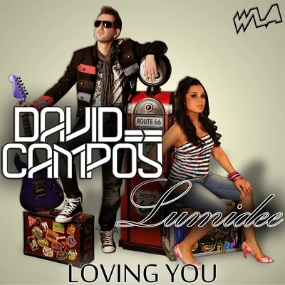 Lumidee/David Campoy Loving You