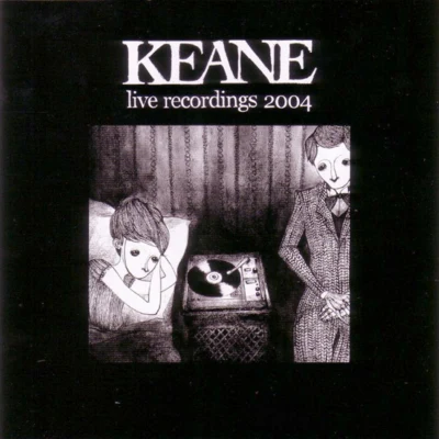 Keane Live Recordings 2004