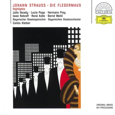 Bayerisches Staatsopernorchester/Carlos Kleiber Johann Strauss: Die Fledermaus (Highlights)