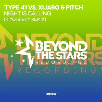 Type 41 Night Is Calling (Kiyoi & Eky Remix)