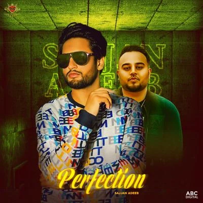 Deep Jandu/Sajjan Adeeb Perfection