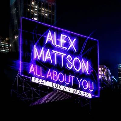 Alex Mattson All About You