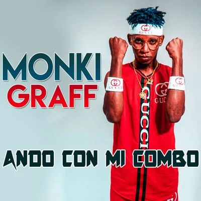 Monki Graff Ando Con Mi Combo