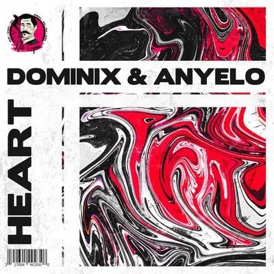 Anyelo/Dominix Heart