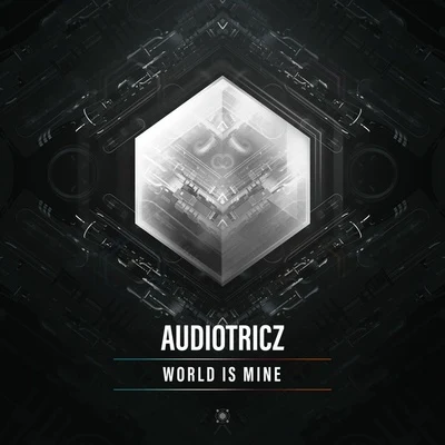 Audiotricz World Is Mine