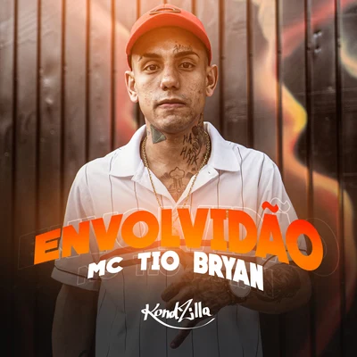 MC Tio Bryan Envolvidão