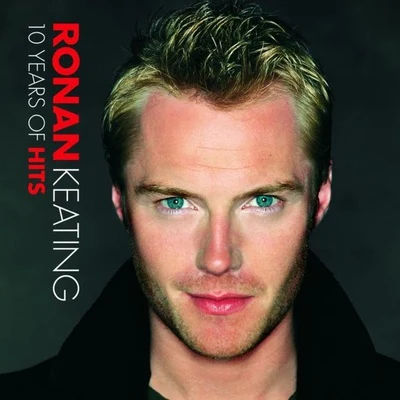 Ronan Keating 10 Years Of Hits