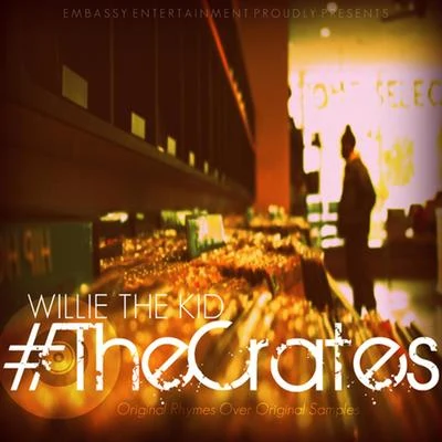 Willie the Kid The Crates EP