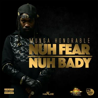 Munga Nuh Fear Nuh Bady - Single