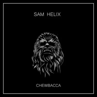 Sam Helix Chewbacca