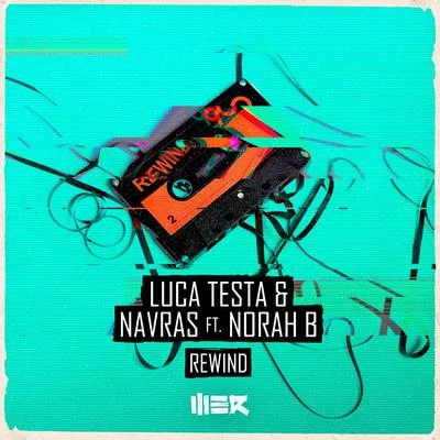 Navras/Luca Testa Rewind (feat. Norah B)