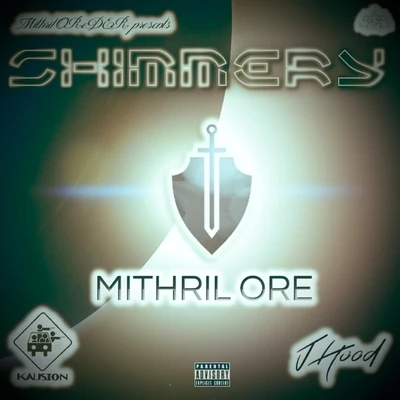 Kausion/Mithril Oreder/J-Hood Shimmery