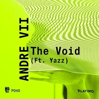 Andre VII/Yazz The Void